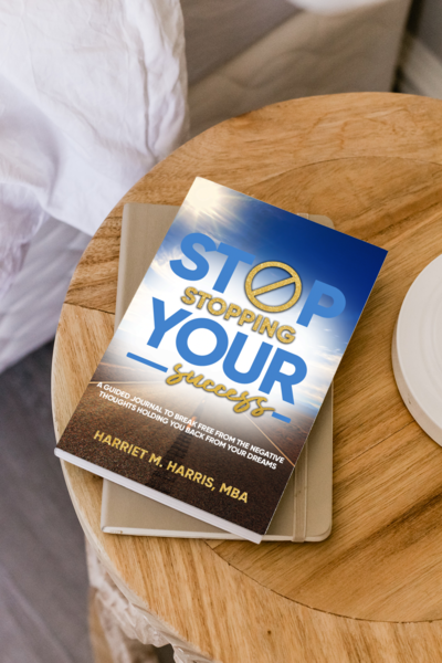 Stop Stopping Your Success: A Guided Journal to Break Free From the Negative Thoughts Holding You Back From Your Dreams - Autographed Copy